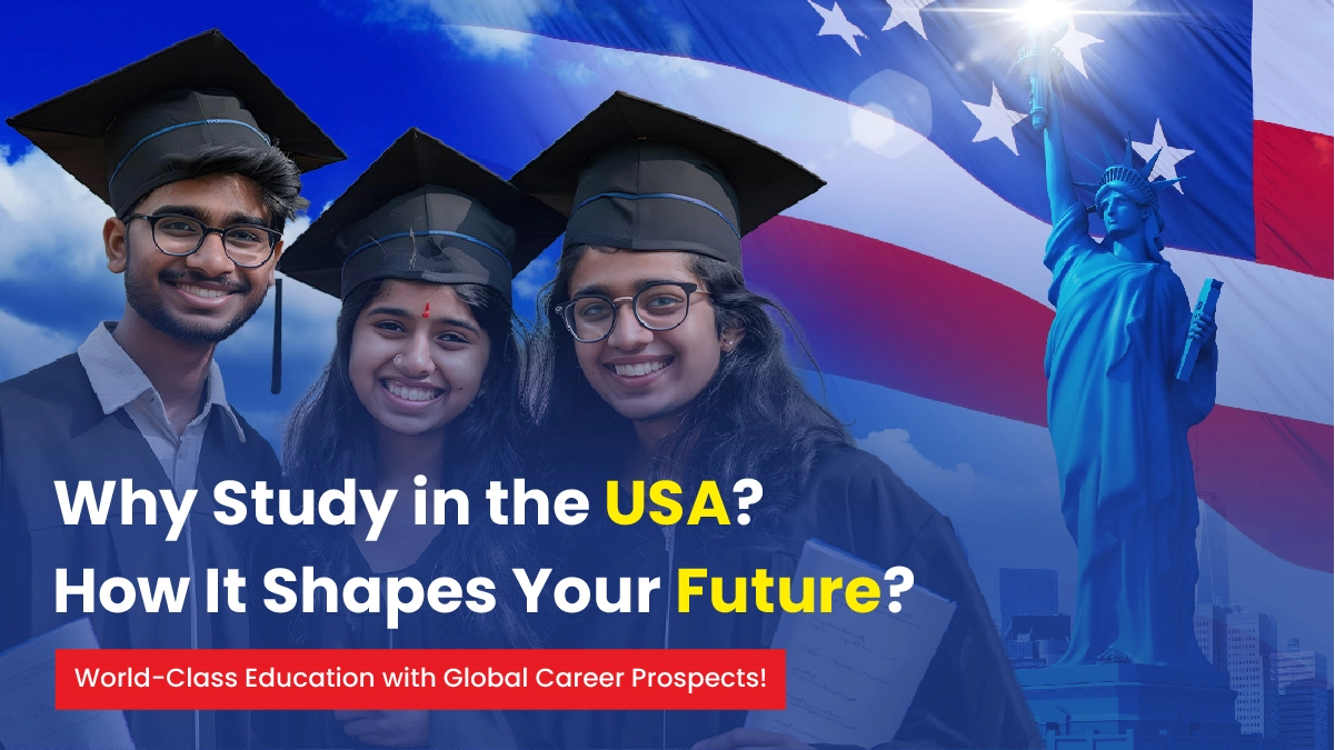 Why Study in the USA and How It Shapes Your Future