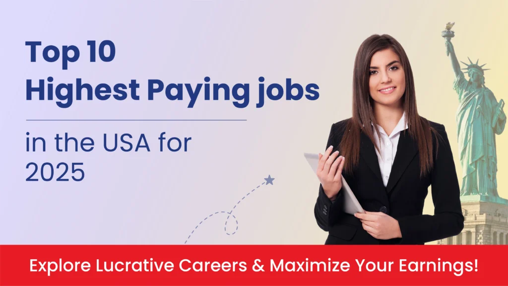 Top 10 Highest Paying jobs in the USA for 2025