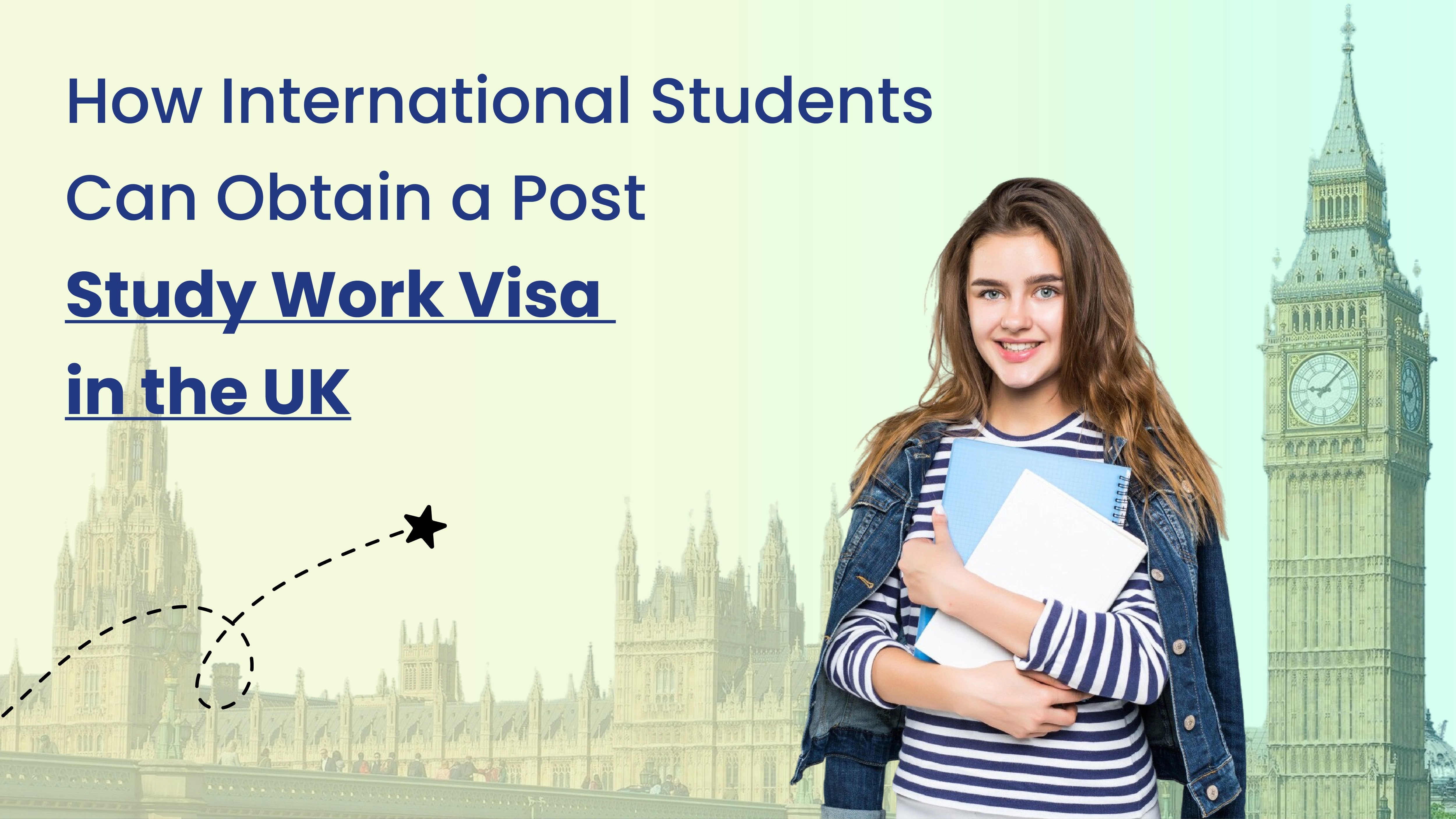 How International Students Can Obtain a Post Study Work Visa in the UK